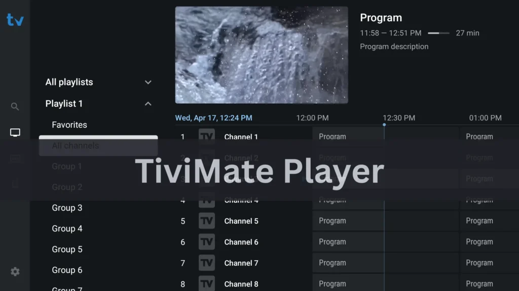 TiviMate IPTV Player: El Mejor reproductor de IPTV para Windows