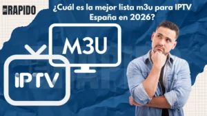 IPTV España: Guía para elegir la lista m3u más estable y segura