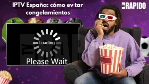 ¿Por qué tu IPTV España se congela y cómo solucionarlo rápidamente?