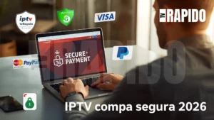 ¿Cómo saber si es seguro comprar IPTV de un proveedor online?