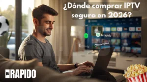 ¿Dónde es más seguro comprar IPTV en 2026?